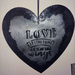 Love is the Same as Having Wings" Wooden Heart Sign